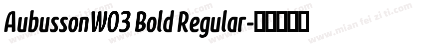AubussonW03 Bold Regular字体转换